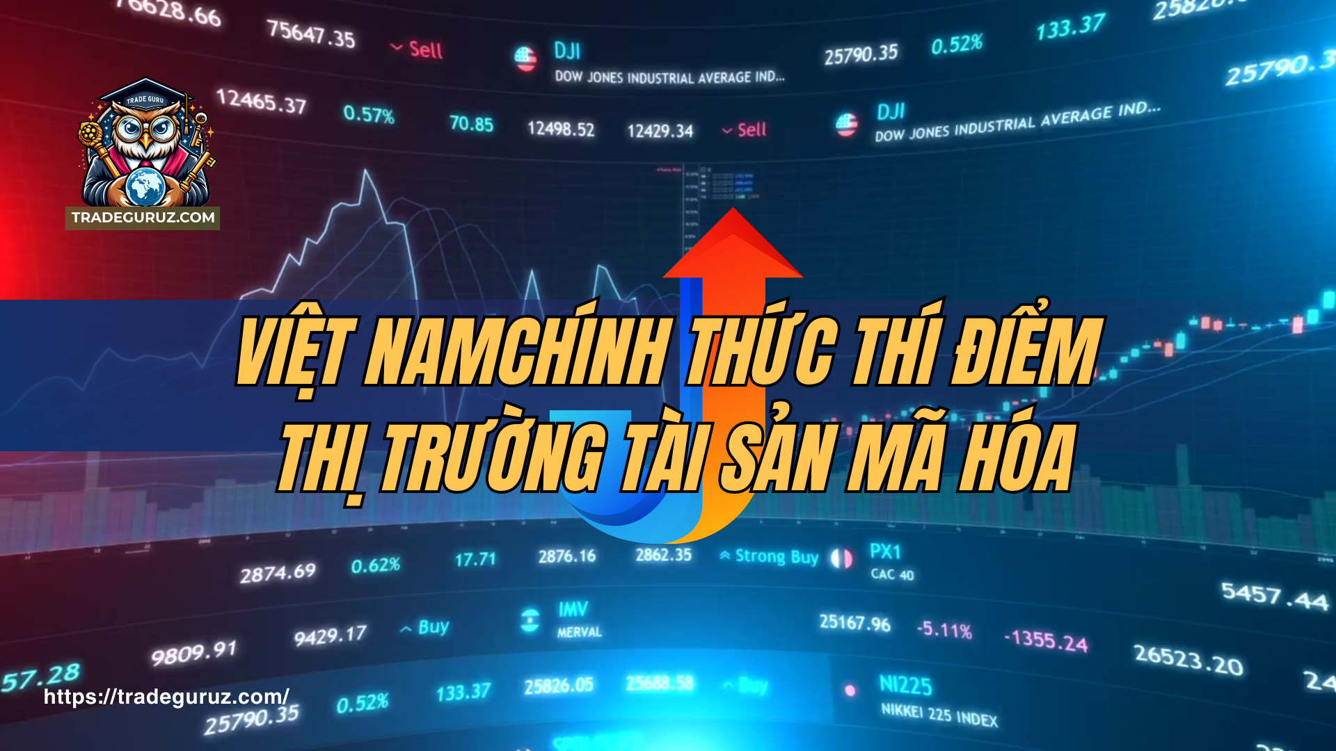 Việt Nam chính thức thí điểm thị trường tiền ảo